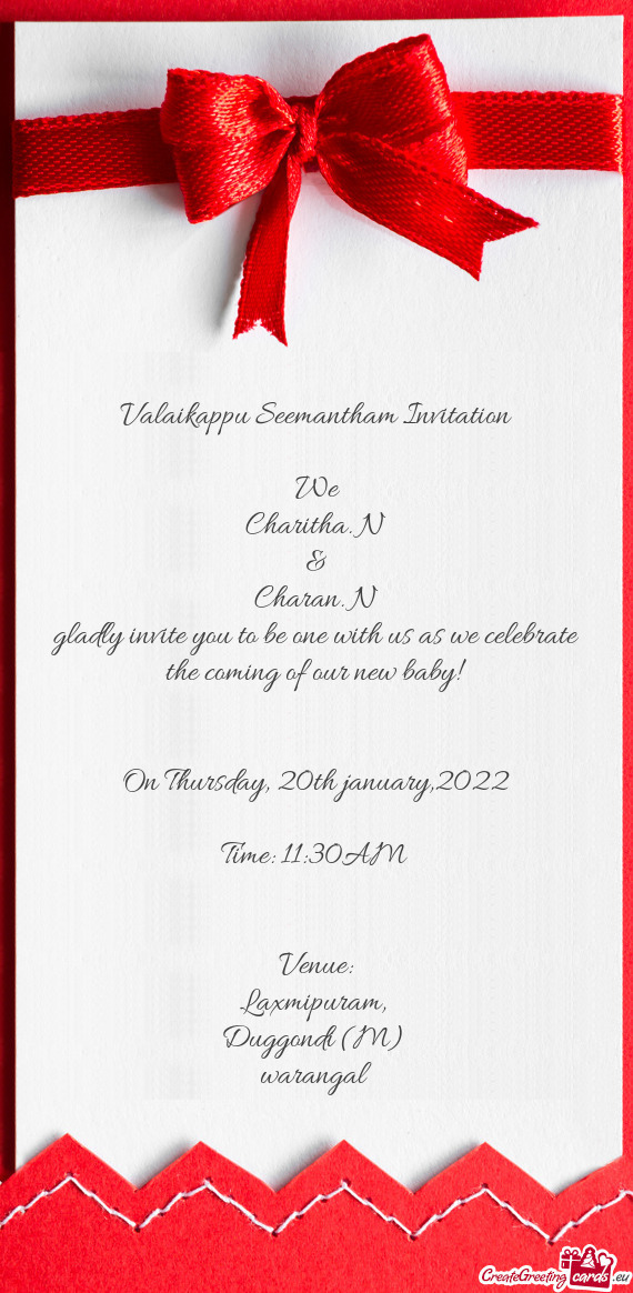 Valaikappu Seemantham Invitation
 
 We 
 Charitha