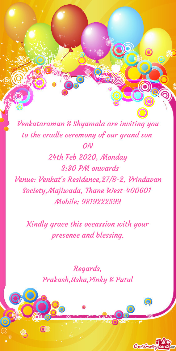 Venkataraman & Shyamala are inviting you to the cradle ceremony of our grand son