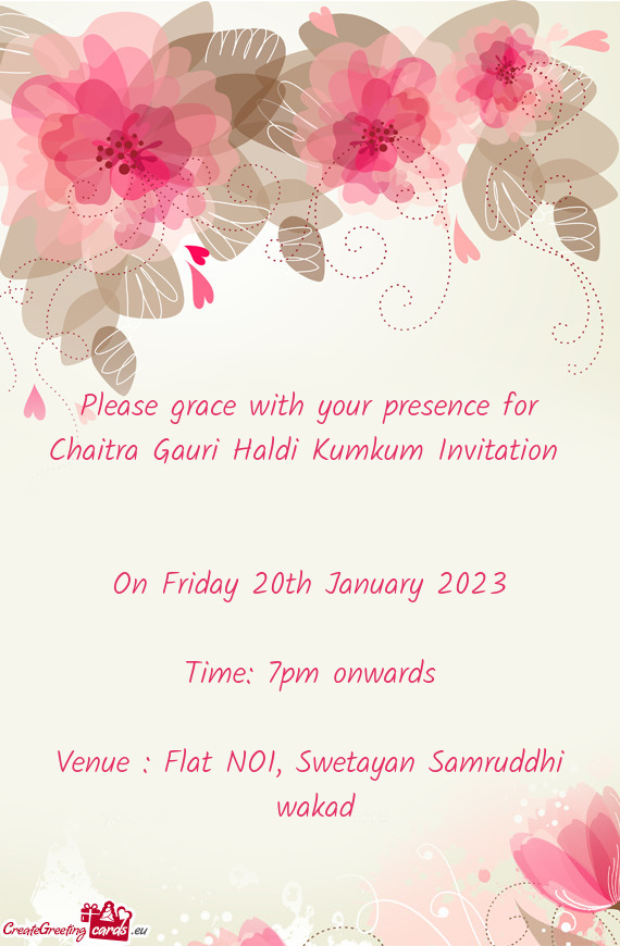 Venue : Flat NO1, Swetayan Samruddhi