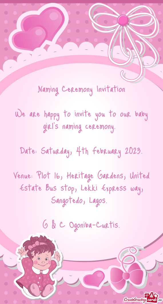 Venue: Plot 16, Heritage Gardens, United Estate Bus stop, Lekki Express way, Sangotedo, Lagos