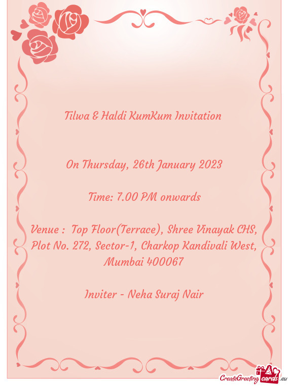 Venue : Top Floor(Terrace), Shree Vinayak CHS, Plot No. 272, Sector-1, Charkop Kandivali West, Mumb