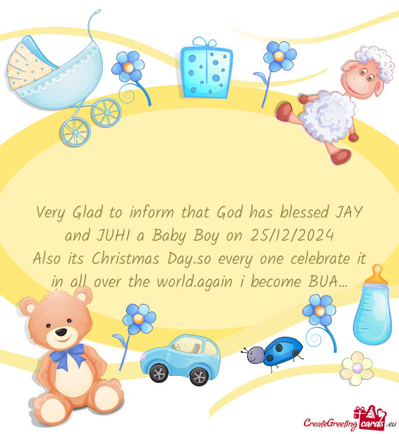 Very Glad to inform that God has blessed JAY and JUHI a Baby Boy on 25/12/2024