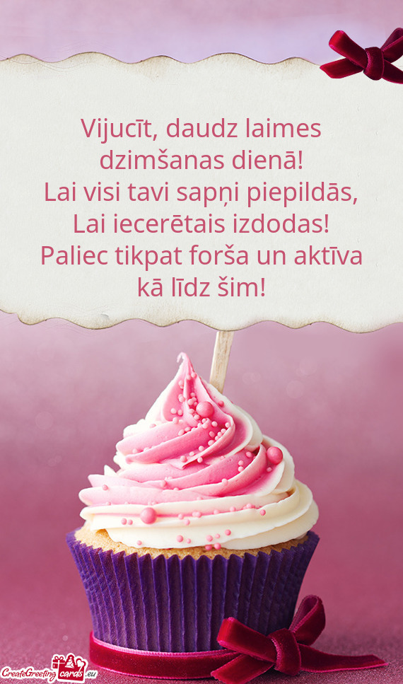 Vijucīt, daudz laimes dzimšanas dienā