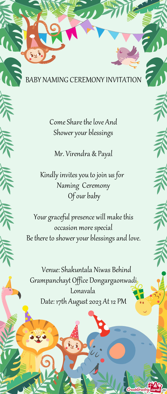 Virendra & Payal Kindly invites you to join us for Naming Ceremony Of our baby Your gra