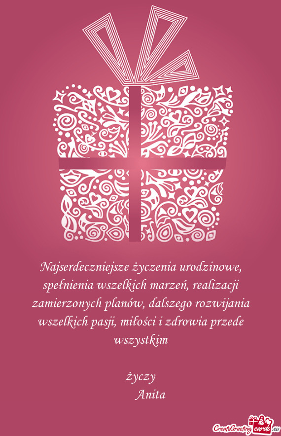 ?w, dalszego rozwijania wszelkich pasji, miłości i zdrowia przede wszystkim