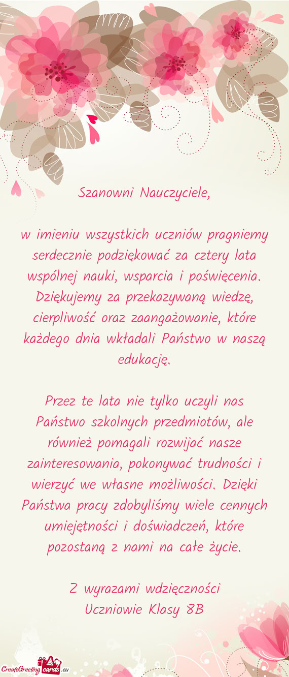 W imieniu wszystkich uczniów pragniemy serdecznie podziękować za cztery lata wspólnej nauki, wsp