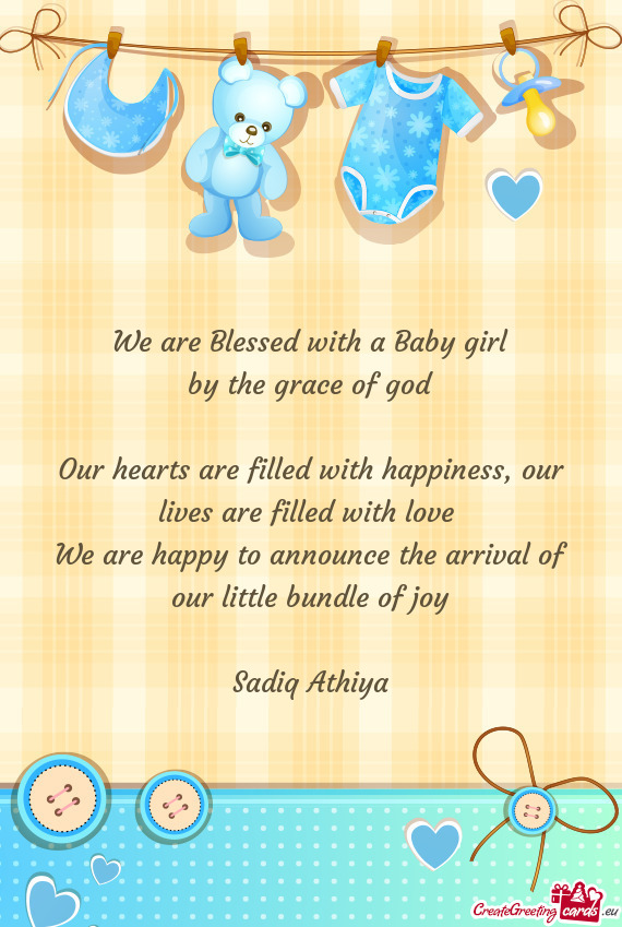 We are Blessed with a Baby girl  by the grace of god