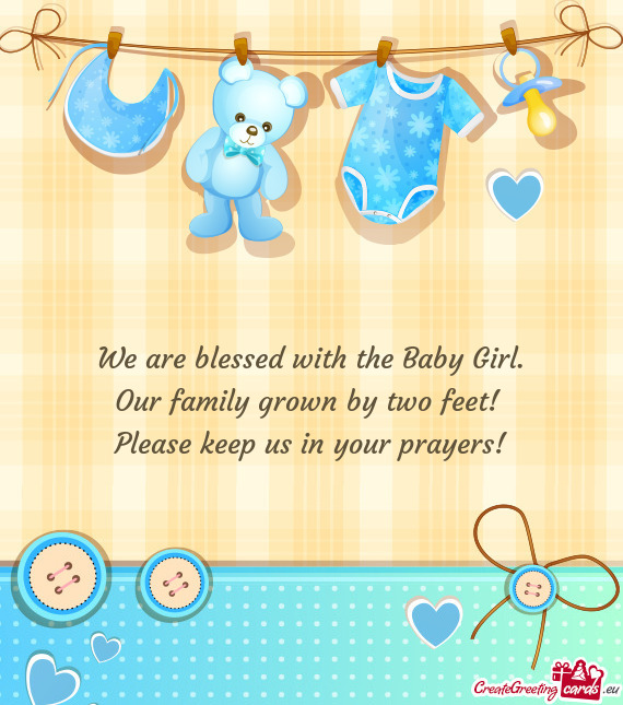 We are blessed with the Baby Girl