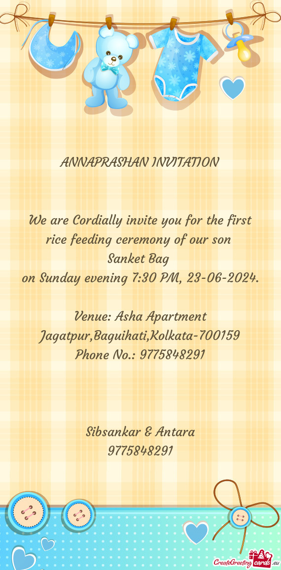 We are Cordially invite you for the first rice feeding ceremony of our son