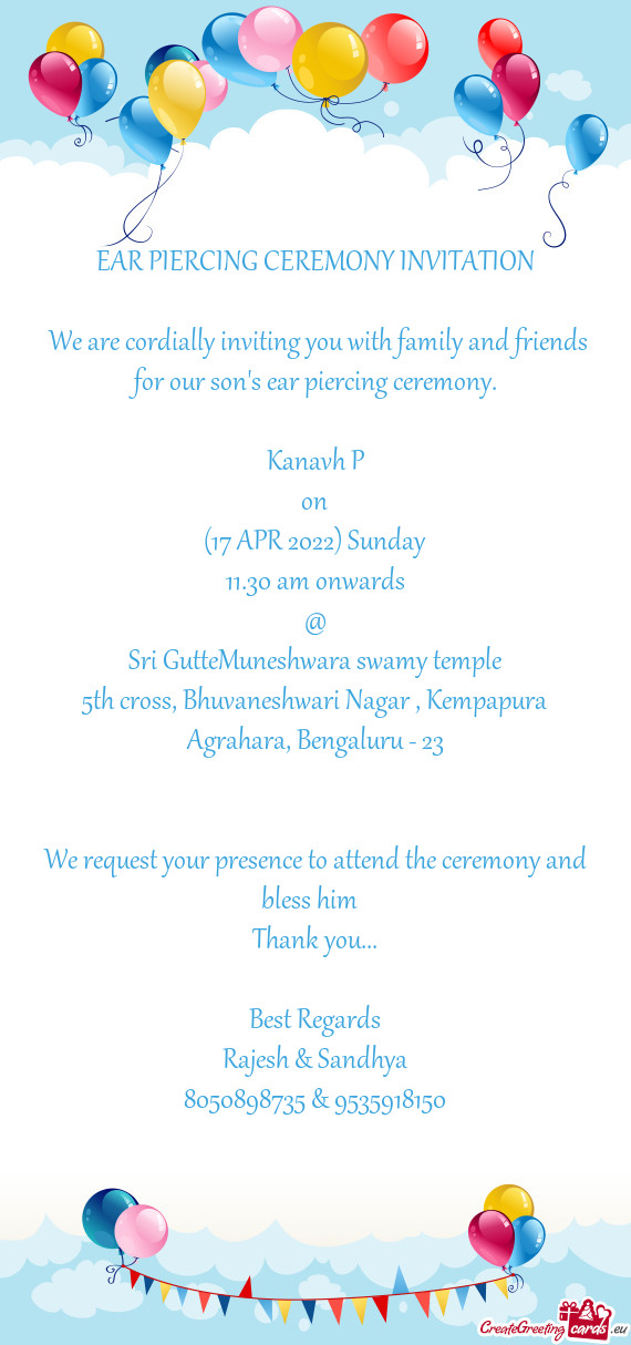 We are cordially inviting you with family and friends for our son