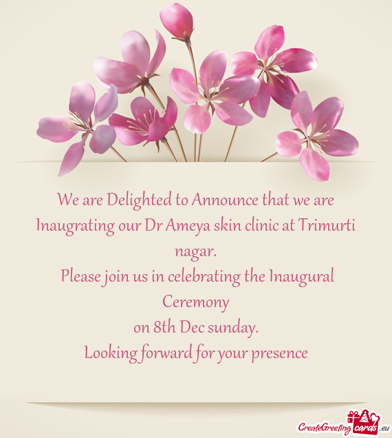 We are Delighted to Announce that we are Inaugrating our Dr Ameya skin clinic at Trimurti nagar