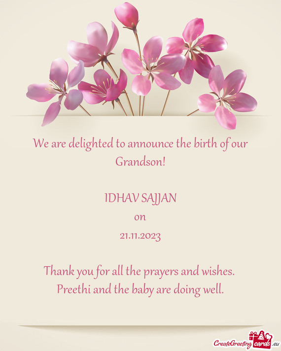 We are delighted to announce the birth of our Grandson