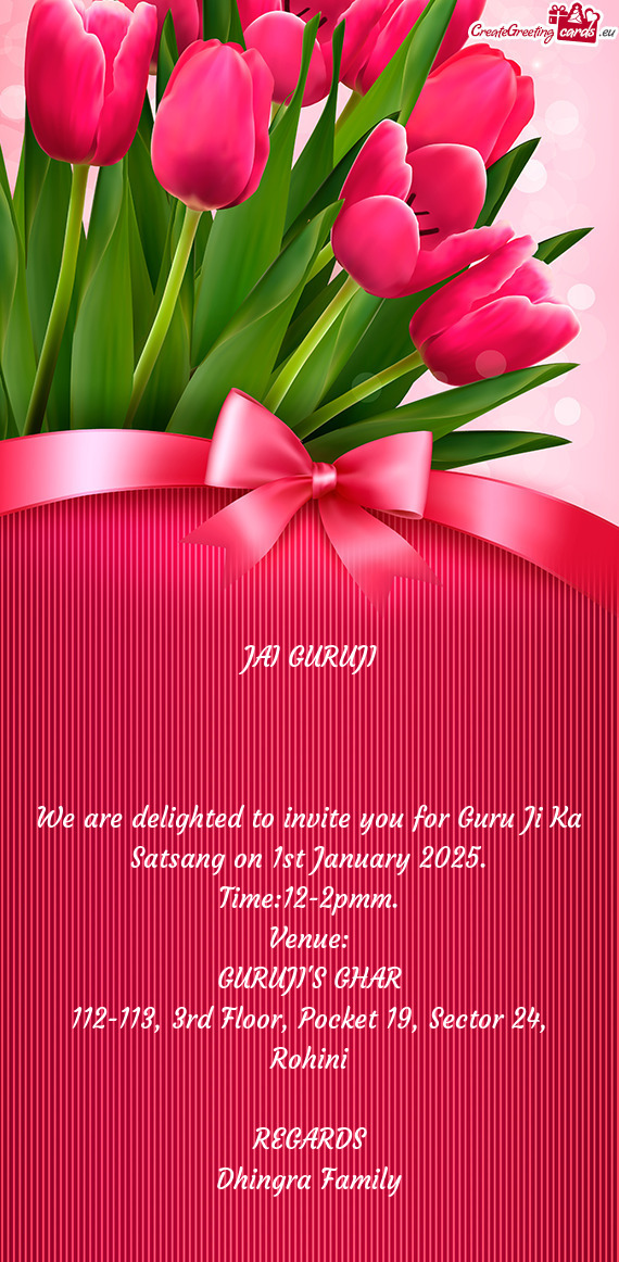 We are delighted to invite you for Guru Ji Ka Satsang on 1st January 2025