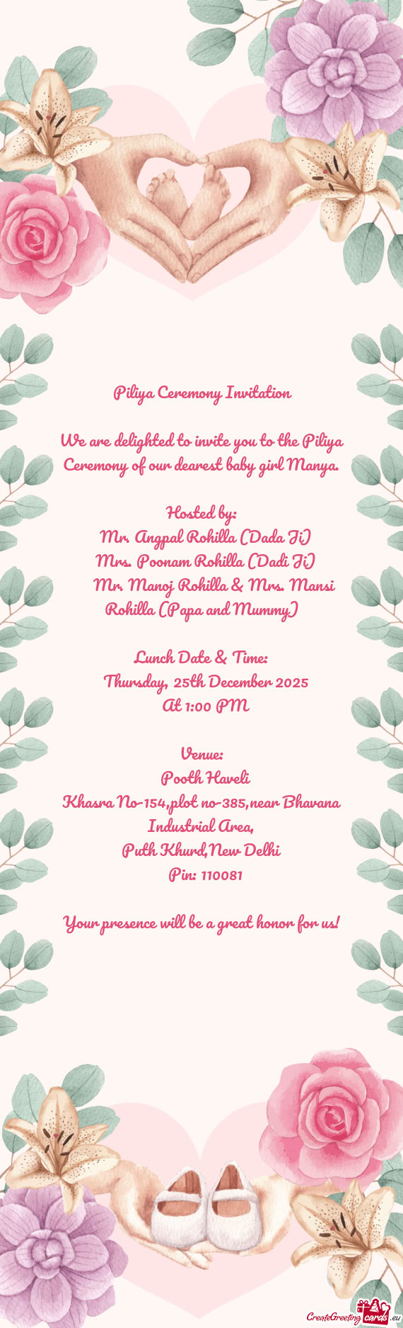 We are delighted to invite you to the Piliya Ceremony of our dearest baby girl Manya