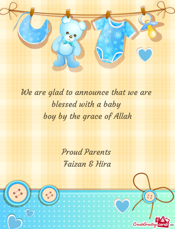 We are glad to announce that we are   blessed with a baby