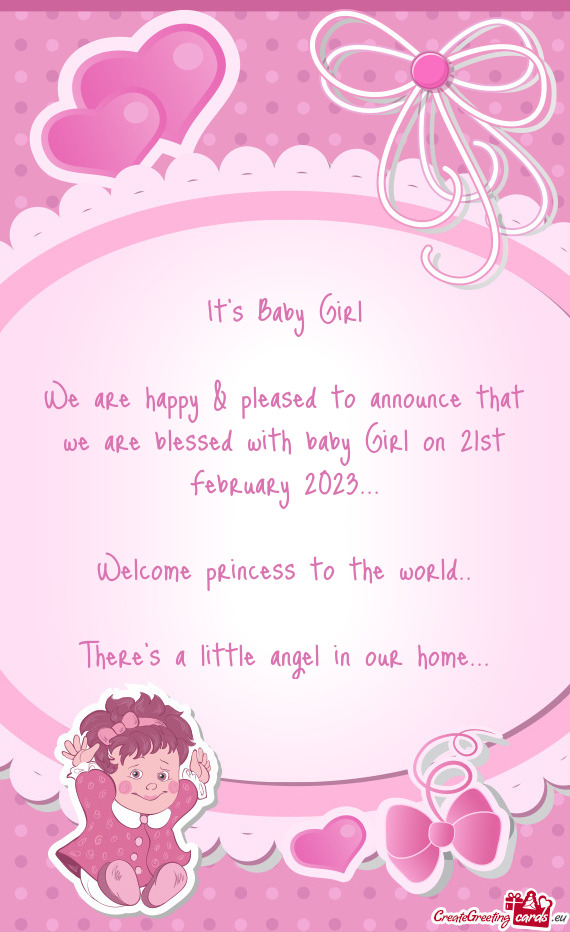 We are happy & pleased to announce that we are blessed with baby Girl on 21st February 2023