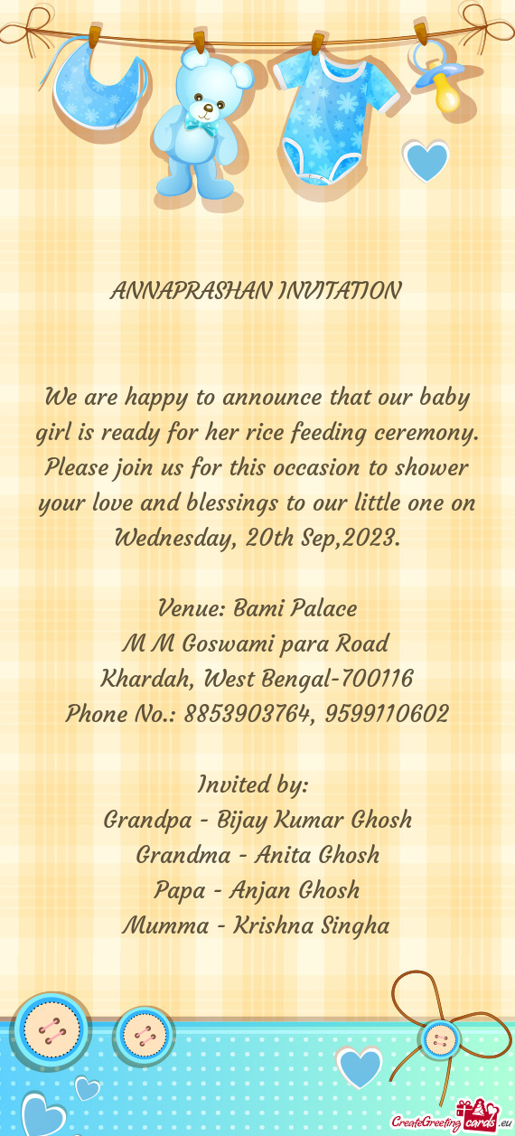 We are happy to announce that our baby girl is ready for her rice feeding ceremony. Please join us f