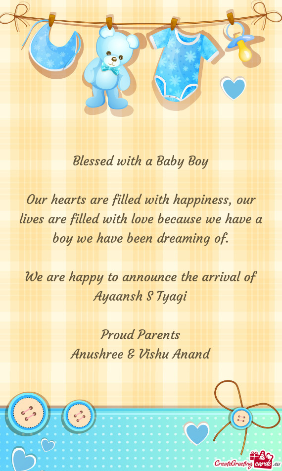 We are happy to announce the arrival of Ayaansh S Tyagi