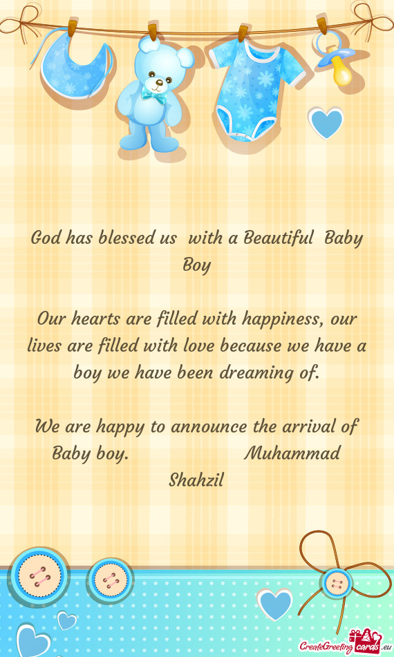 We are happy to announce the arrival of Baby boy.      Muhammad Shahzil