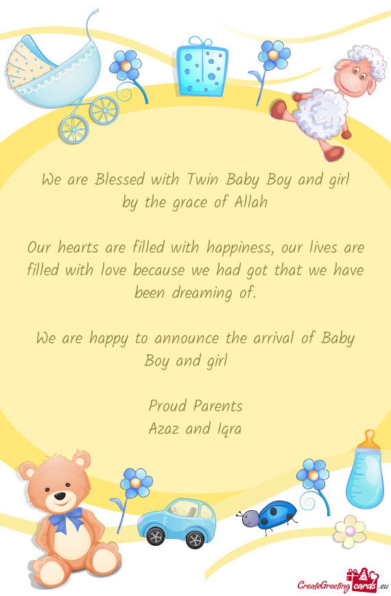 We are happy to announce the arrival of Baby Boy and girl❤