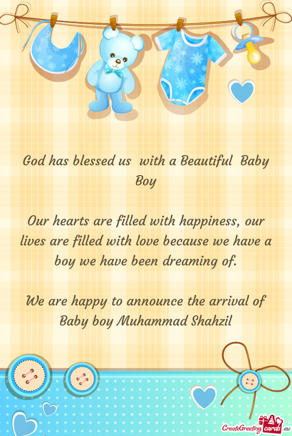 We are happy to announce the arrival of Baby boy Muhammad Shahzil