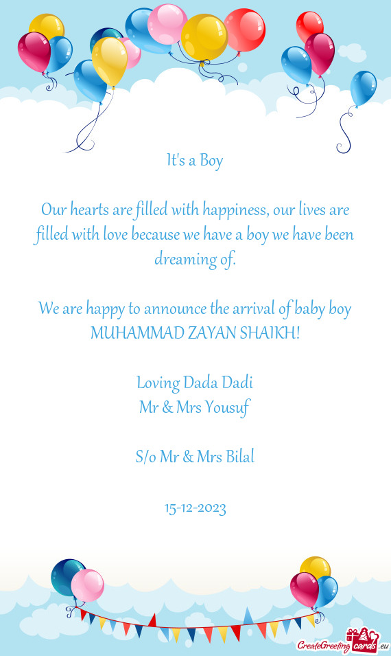 We are happy to announce the arrival of baby boy MUHAMMAD ZAYAN SHAIKH