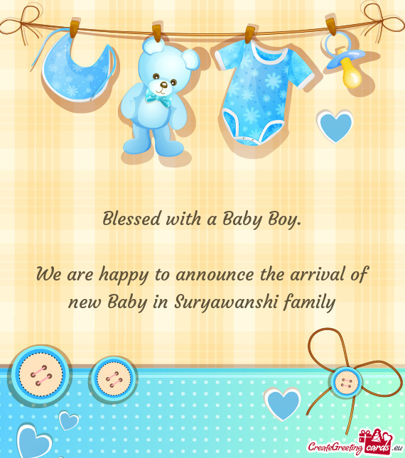 We are happy to announce the arrival of new Baby in Suryawanshi family