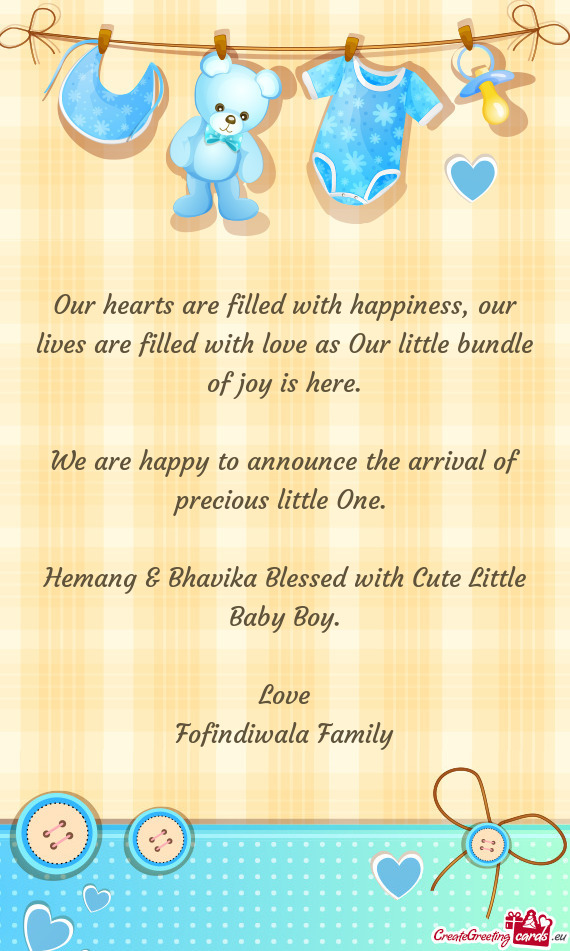 We are happy to announce the arrival of precious little One