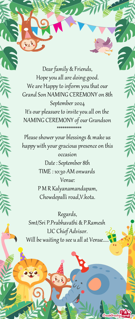 We are Happy to inform you that our Grand Son NAMING CEREMONY on 8th September 2024 It