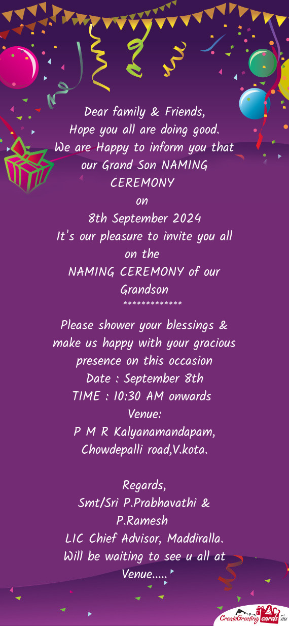 We are Happy to inform you that our Grand Son NAMING CEREMONY