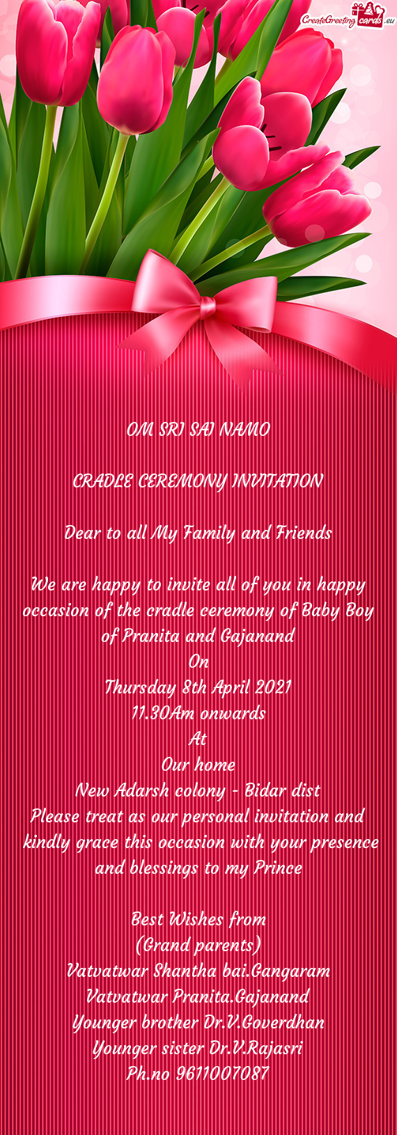 We are happy to invite all of you in happy occasion of the cradle ceremony of Baby Boy of Pranita an