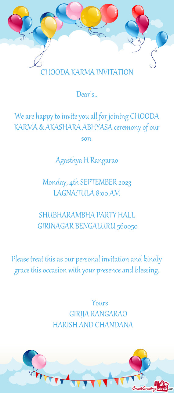 We are happy to invite you all for joining CHOODA KARMA & AKASHARA ABHYASA ceremony of our son