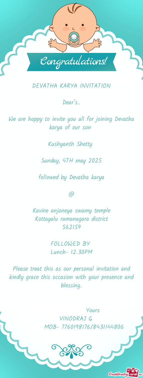 We are happy to invite you all for joining Devatha karya of our son