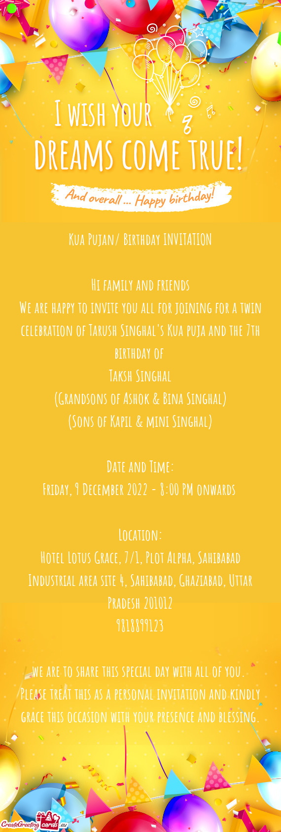 We are happy to invite you all for joining for a twin celebration of Tarush Singhal