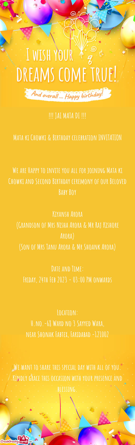 We are Happy to invite you all for joining Mata ki Chowki and Second Birthday ceremony of our Belove