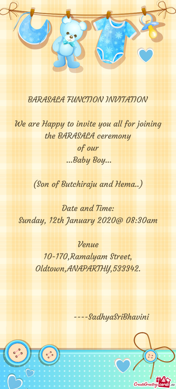 We are Happy to invite you all for joining the BARASALA ceremony