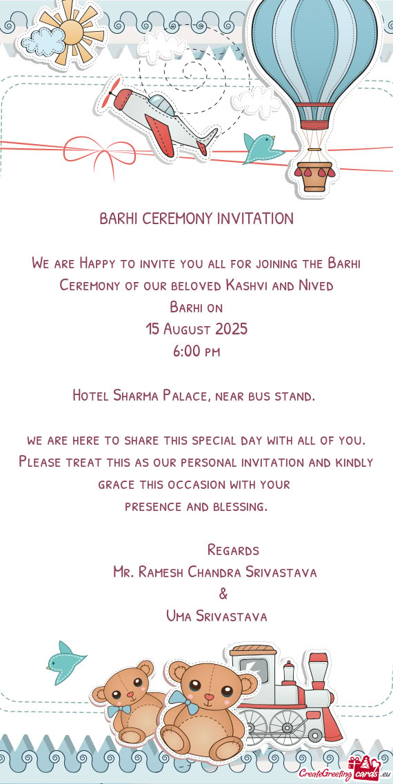 We are Happy to invite you all for joining the Barhi Ceremony of our beloved Kashvi and Nived