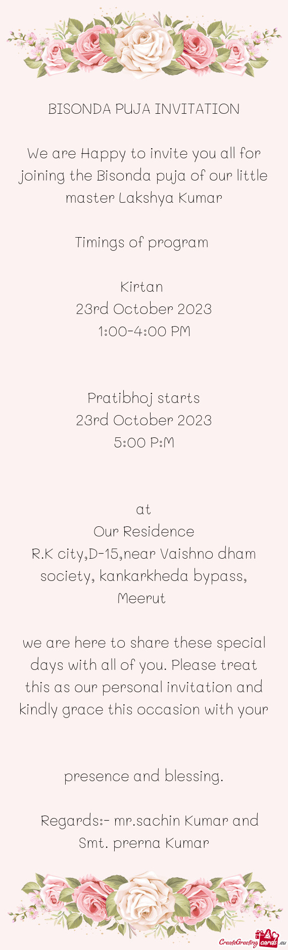 We are Happy to invite you all for joining the Bisonda puja of our little master Lakshya Kumar