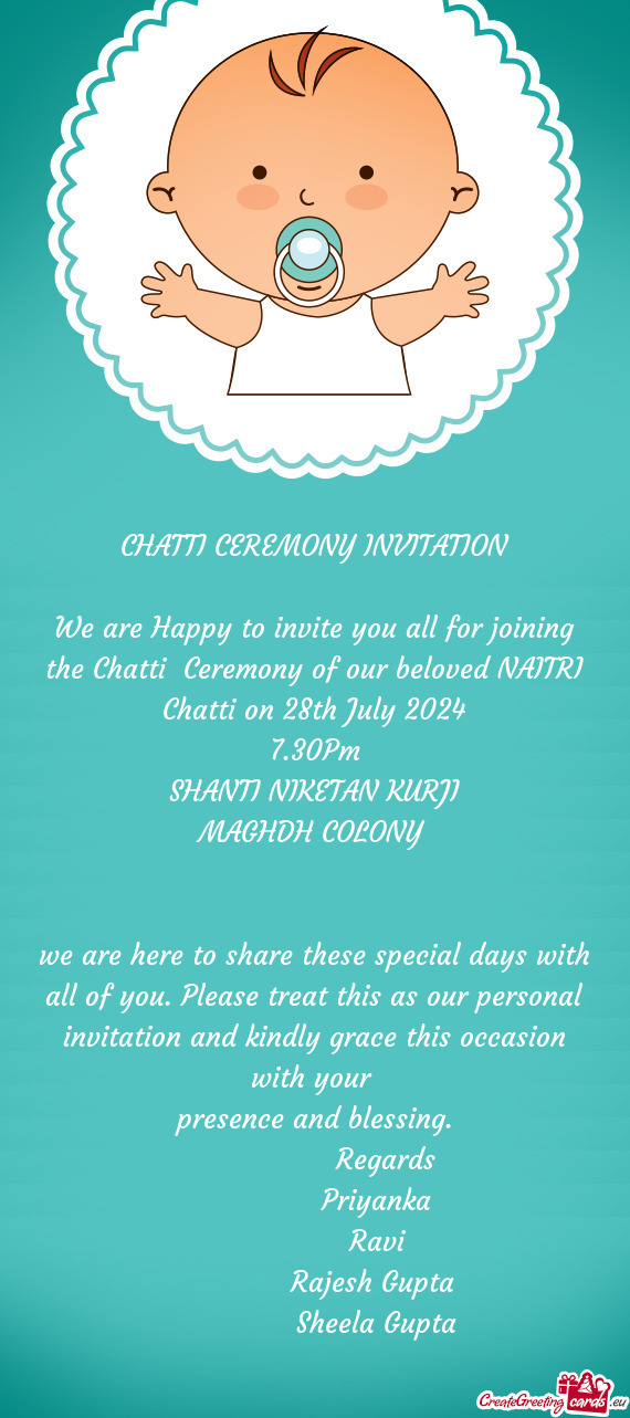 We are Happy to invite you all for joining the Chatti Ceremony of our beloved NAITRI