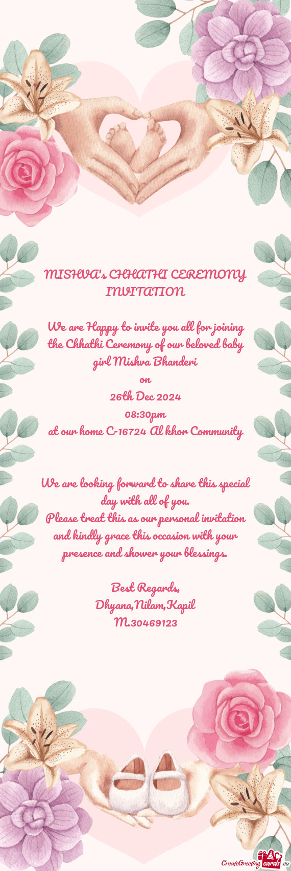 We are Happy to invite you all for joining the Chhathi Ceremony of our beloved baby girl Mishva Bhan