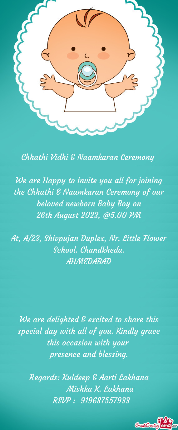 We are Happy to invite you all for joining the Chhathi & Naamkaran Ceremony of our beloved newborn B