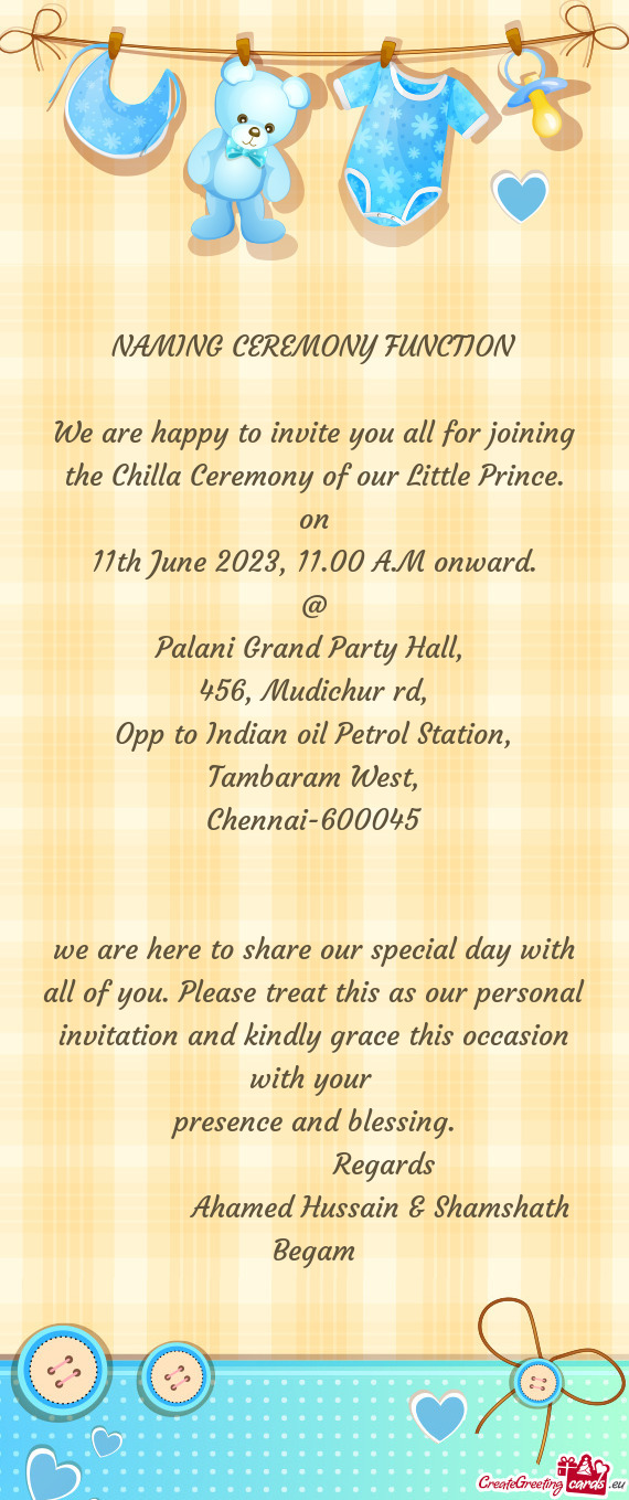 We are happy to invite you all for joining the Chilla Ceremony of our Little Prince