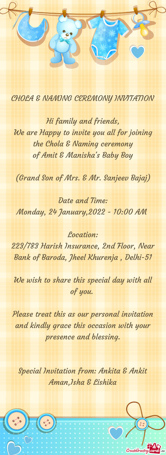 We are Happy to invite you all for joining the Chola & Naming ceremony