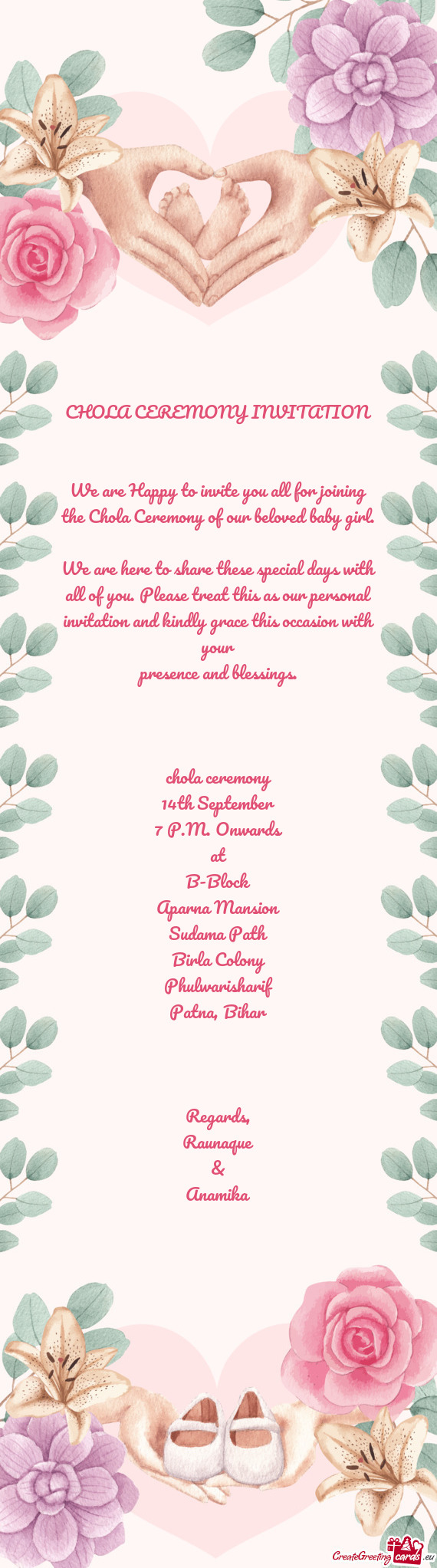 We are Happy to invite you all for joining the Chola Ceremony of our beloved baby girl