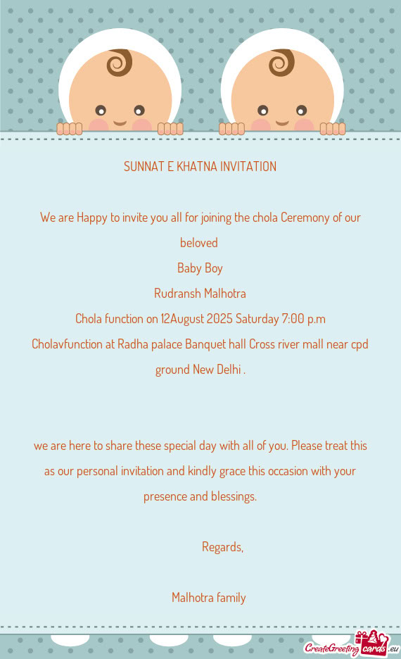 We are Happy to invite you all for joining the chola Ceremony of our beloved