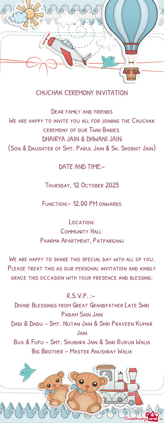 We are happy to invite you all for joining the Chuchak ceremony of our Twin Babies