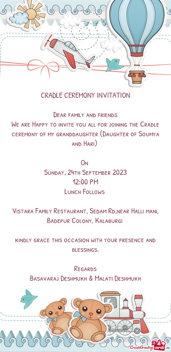 We are Happy to invite you all for joining the Cradle ceremony of my granddaughter (Daughter of Soum