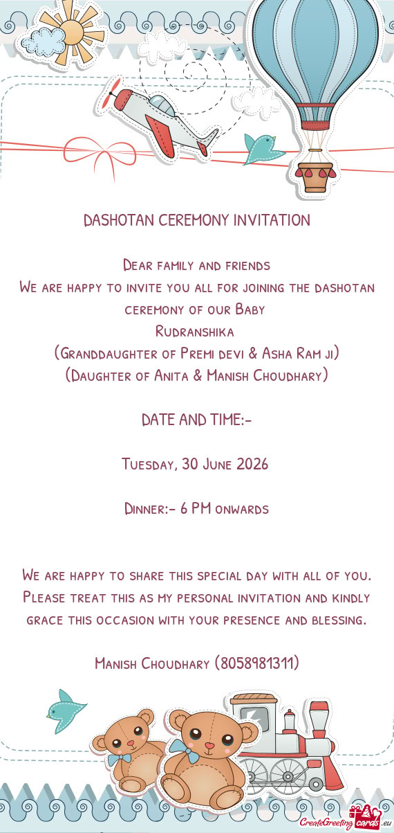 We are happy to invite you all for joining the dashotan ceremony of our Baby