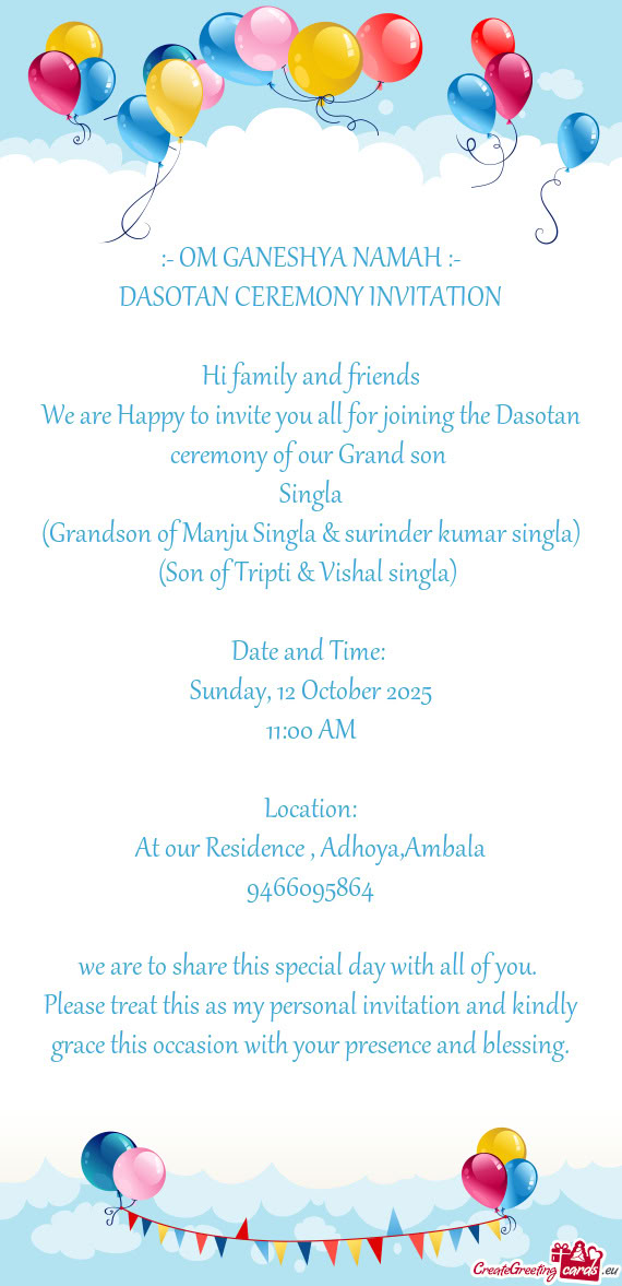 We are Happy to invite you all for joining the Dasotan ceremony of our Grand son