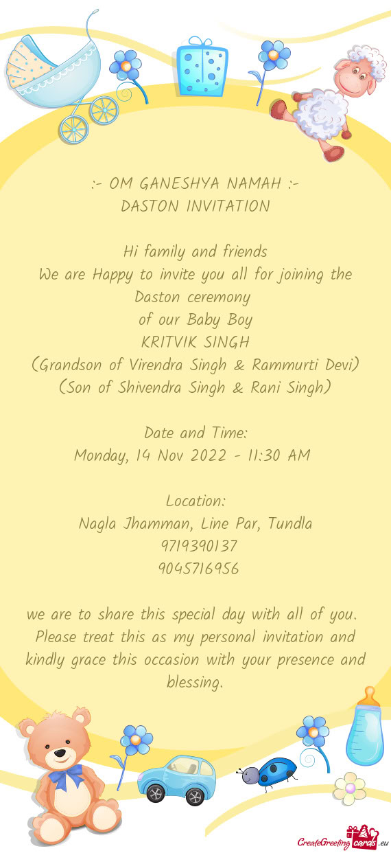 We are Happy to invite you all for joining the Daston ceremony